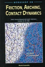 Friction, Arching, Contact Dynamics - Proceedings of the Workshop