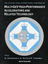Multi-Gev High Performance Accelerators and Related Technology