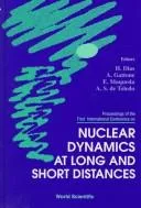 Nuclear Dynamics at Long and Short Distances