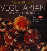 Rose Elliot's Vegetarian Meals in Minutes