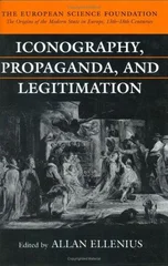 Iconography, Propaganda, and Legitimation
