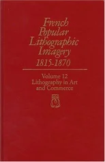 French Popular Lithographic Imagery, 1815-70