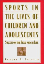 Sports in the Lives of Children and Adolescents