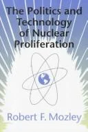 The Politics and Technology of Nuclear Proliferation