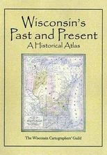 Historical Atlas of Wisconsin