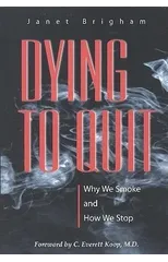 Dying to Quit
