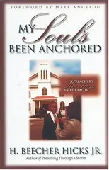 My Soul's Been Anchored