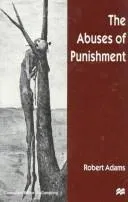 The Abuses of Punishment (1998)