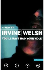 You'll Have Had Your Hole