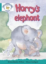 Literacy Edition Storyworlds Stage 6, Animal World, Harry's Elephant