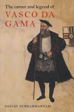 The Career and Legend of Vasco da Gama