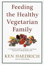Feeding the Healthy Vegetarian Family