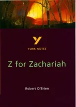 Z for Zachariah York Notes GCSE English Literature Study Guide - for 2026, 2027 exams