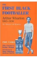 The First Black Footballer