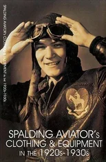 Spalding Aviator's Clothing and Equipment in the 1920s-1930s