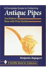 A Complete Guide to Collecting Antique Pipes