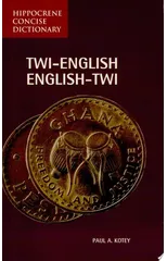 Twi-English/English-Twi Concise Dictionary