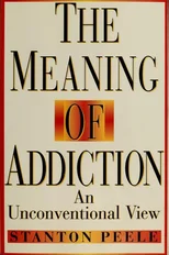 The Meaning of Addiction