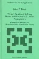 Weakly Nonlocal Solitary Waves and Beyond-All-Orders Asymptotics
