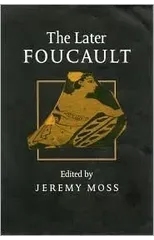 The Later Foucault