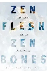 Zen Flesh, Zen Bones