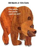 Oso pardo, oso pardo,  que ves ahi?