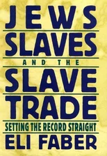 Jews, Slaves, and the Slave Trade