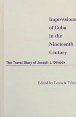 Impressions of Cuba in the Nineteenth Century