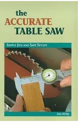 The Accurate Table Saw