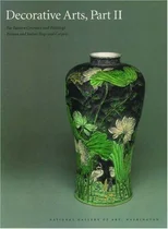 Decorative Arts, Part II – Far Eastern Ceramics and Paintings