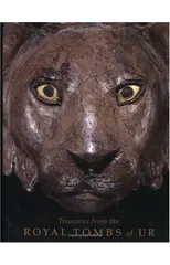 Treasures from the Royal Tombs of Ur
