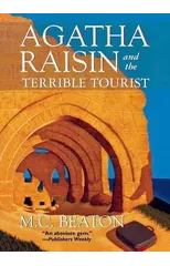 Agatha Raisin and the Terrible Tourist