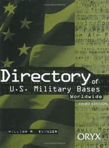 Directory of U.S. Military Bases Worldwide, 3rd Edition