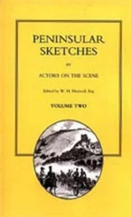Peninsular Sketches - By Actors on the Scene
