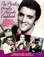 The Presley Family & Friends Cookbook