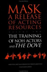 The Training of Noh Actors and The Dove
