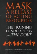 The Training of Noh Actors and The Dove^n