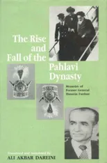 The Rise and Fall of the Pahlavi Dynasty