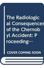 The Radiological Consequences of the Chernobyl Accident