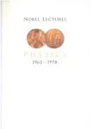 Nobel Lectures in Physics, Vol 4 (1963-1970)