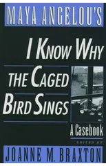 Maya Angelou's I Know Why the Caged Bird Sings