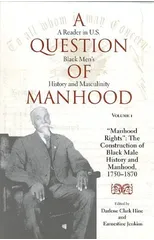 A Question of Manhood, Volume 1