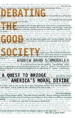 Debating the Good Society