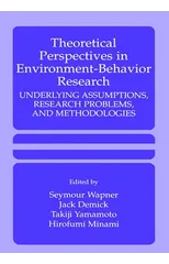 Theoretical Perspectives in Environment-Behavior Research
