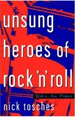 Unsung Heroes Of Rock 'n' Roll