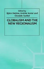 Globalism and the New Regionalism
