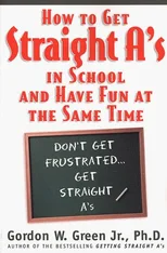 How to Get Straight A's in School and Have Fun at the Same Time