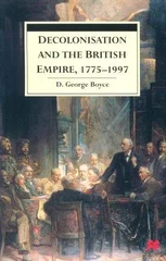 Decolonisation and the British Empire, 1775–1997