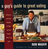 A Guy's Guide to Great Eating
