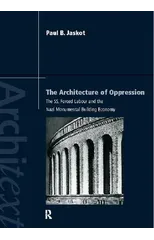 The Architecture of Oppression